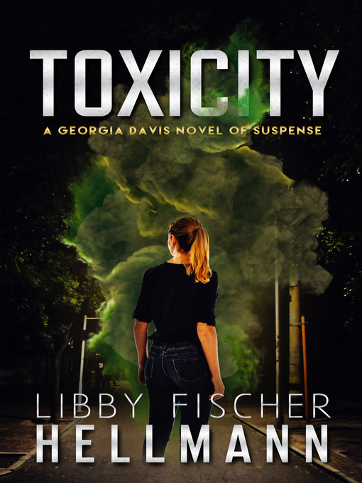 Title details for Toxicity by Libby Fischer Hellmann - Wait list
